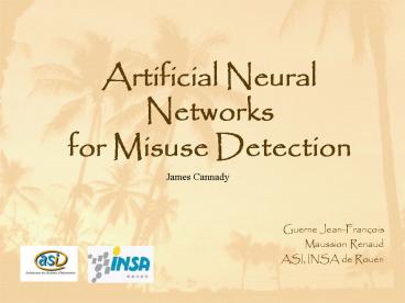 Artificial Neural Networks for Misuse Detection
