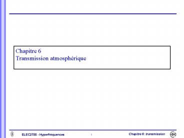 Chapitre 6 Transmission atmosphrique