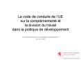 Le code de conduite de lUE sur la complmentarit et la division du travail dans la politique de dvelo PowerPoint PPT Presentation
