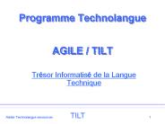 Programme Technolangue AGILE TILT
