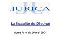 La fiscalit du Divorce PowerPoint PPT Presentation