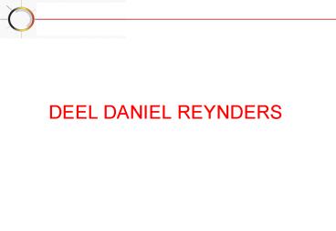 DEEL DANIEL REYNDERS