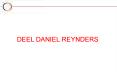 DEEL DANIEL REYNDERS PowerPoint PPT Presentation