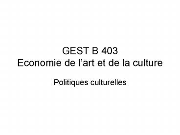 GEST B 403 Economie de lart et de la culture