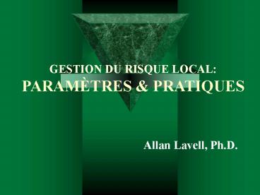 LA GESTION LOCAL DEL RIESGO: PARAMETROS Y PRACTICAS