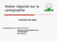 Atelier rgional sur la cartographie PowerPoint PPT Presentation