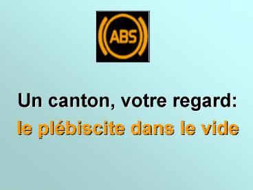 Un canton, votre regard: