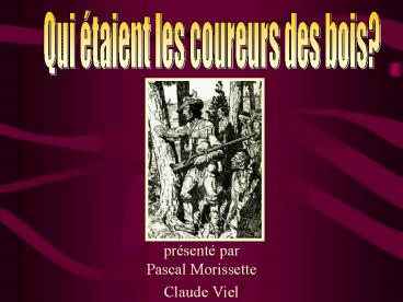prsent par Pascal Morissette