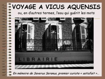 VOYAGE A VICUS AQUENSIS