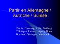 Partir en Allemagne / Autriche / Suisse PowerPoint PPT Presentation