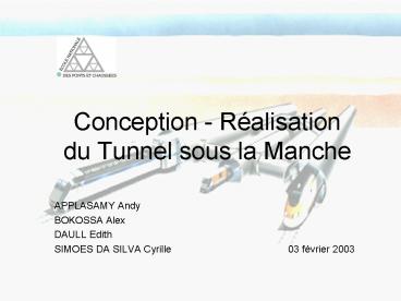 Conception Ralisation du Tunnel sous la Manche
