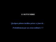 11 SEPTEMBRE   Quelques photos in