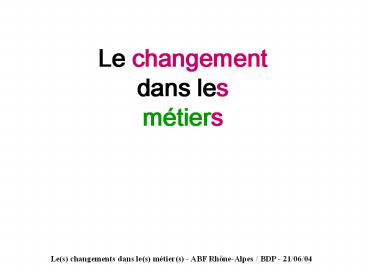 Le changement dans les m