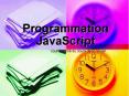 Programmation JavaScript PowerPoint PPT Presentation