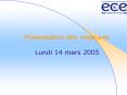 Prsentation des majeures Lundi 14 mars 2005 PowerPoint PPT Presentation