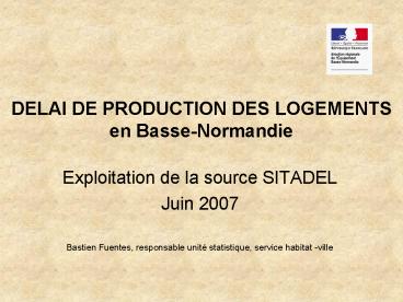 DELAI DE PRODUCTION DES LOGEMENTS en BasseNormandie