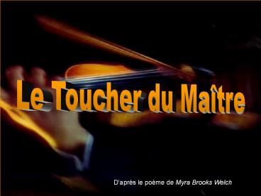 The Touch of the Master