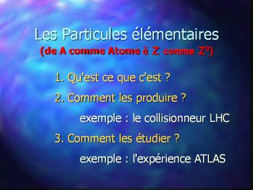 Les Particules 