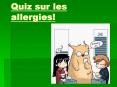 Quiz sur les allergies! PowerPoint PPT Presentation