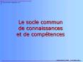 Le socle commun de connaissances et de comptences PowerPoint PPT Presentation