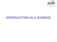 INTRODUCTION AU E-BUSINESS PowerPoint PPT Presentation