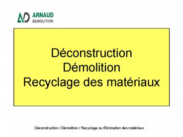Dconstruction Dmolition Recyclage des matriaux