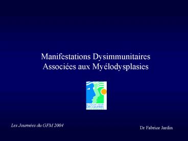 Manifestations Dysimmunitaires
