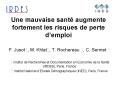 Une mauvaise sant augmente fortement les risques de perte demploi PowerPoint PPT Presentation