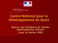 Centre National pour le Dveloppement du Sport PowerPoint PPT Presentation