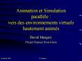 Animation et Simulation parallle : vers des environnements virtuels hautement anims PowerPoint PPT Presentation