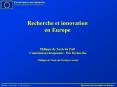 Recherche et innovation en Europe Philippe de Taxis du Pot Commission europenne DG Recherche Philipp PowerPoint PPT Presentation