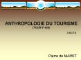 ANTHROPOLOGIE DU TOURISME TOURF420 PowerPoint PPT Presentation