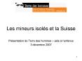 Les mineurs isols et la Suisse PowerPoint PPT Presentation