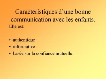Caractristiques dune bonne communication avec les enfants'
