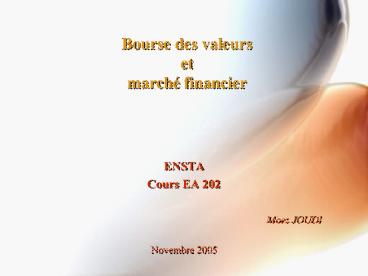 Bourse des valeurs et march financier