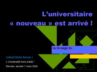 Luniversitaire nouveau est arriv
