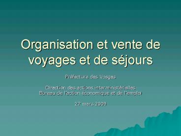 Organisation et vente de voyages et de sjours