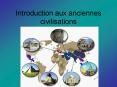 Introduction aux anciennes civilisations PowerPoint PPT Presentation