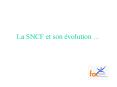 La SNCF et son  PowerPoint PPT Presentation