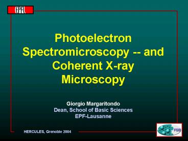 Photoelectron Spectromicroscopy and Coherent Xray Microscopy