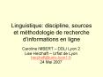 Linguistique: discipline, sources et m PowerPoint PPT Presentation