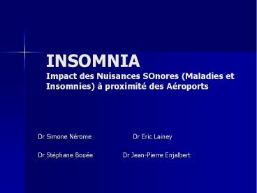 INSOMNIA Impact des Nuisances SOnores (Maladies et Insomnies) 