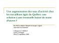 Une augmentation des taux dactivit chez les travailleurs gs du Qubec: une solution une ventuelle bai PowerPoint PPT Presentation