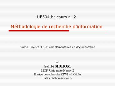 UE504'b: cours n 2 Mthodologie de recherche dinformation