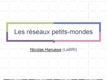 Les rseaux petitsmondes