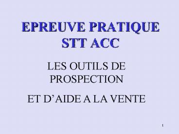 EPREUVE PRATIQUE STT ACC