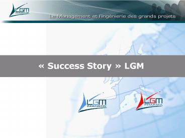Prsentation LGM INGENIERIE