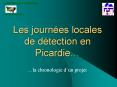 Les journes locales de dtection en Picardie PowerPoint PPT Presentation