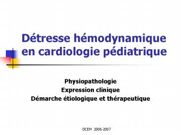 Dtresse hmodynamique en cardiologie pdiatrique