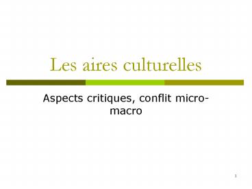Les aires culturelles